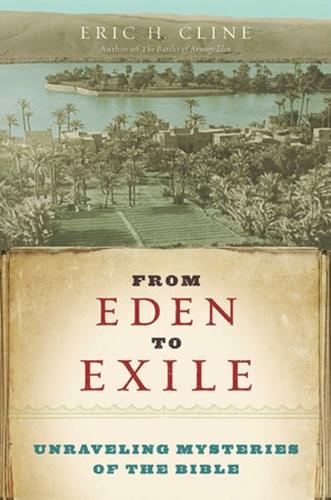 From Eden to Exile: Unraveling Mysteries of the Bible