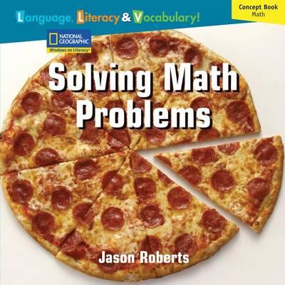 Windows on Literacy Language, Literacy & Vocabulary Fluent Plus (Math):  Solving Math Problems