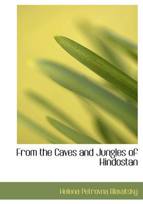 From the Caves and Jungles of Hindostan