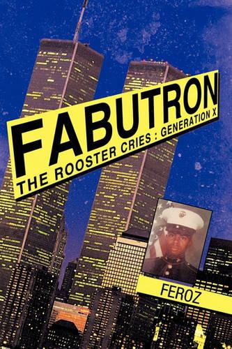 Fabutron: The Rooster Cries : Generation X