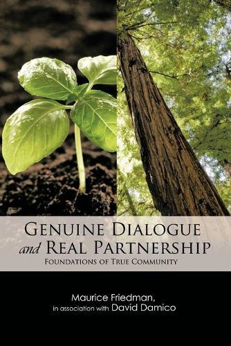 GENUINE DIALOGUE and REAL PARTNERSHIP: Foundations of True Community