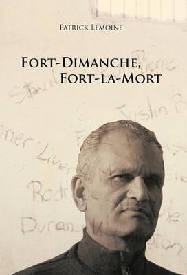 Fort-Dimanche, Fort-La-Mort