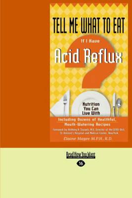 Tell Me What to Eat If I Have Acid Reflux: Nutrition You Can Live With