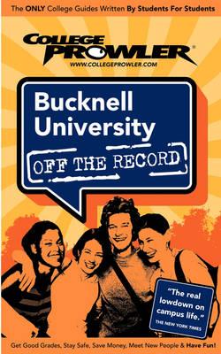 Bucknell University (College Prowler Guide)