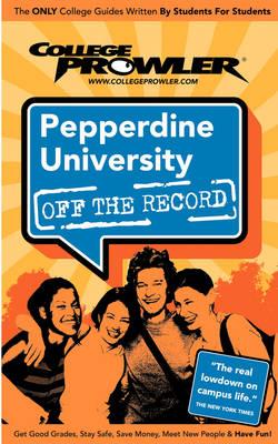 Pepperdine University (College Prowler Guide)