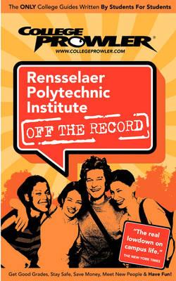 Rensselaer Polytechnic Institute (College Prowler Guide)