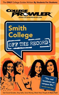 Smith College (College Prowler Guide)