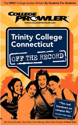 Trinity College (Conneticut) (College Prowler Guide)