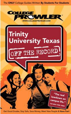 Trinity University (Texas) (College Prowler Guide)