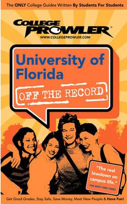 University of Florida (College Prowler Guide)