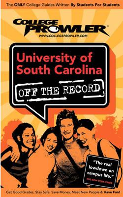 University of South Carolina (College Prowler Guide)
