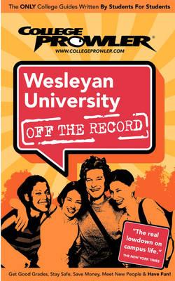 Wesleyan University (College Prowler Guide)