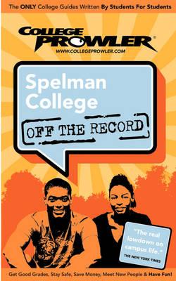 College Prowler: Spelman College Off the Record