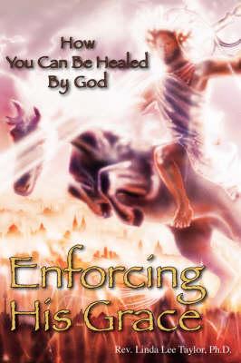 Enforcing His Grace