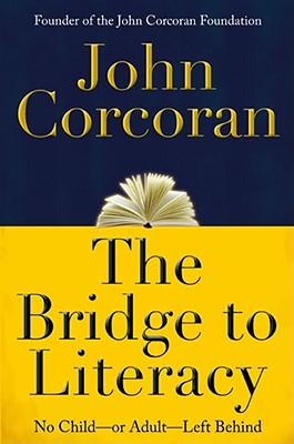 The Bridge to Literacy: No Child - or Adult - Left Behind