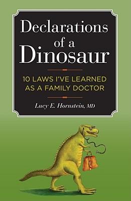 10 Laws of the Dinosaur: Keeping the Family Doctor from Going Extinct