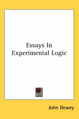 Essays in Experimental Logic