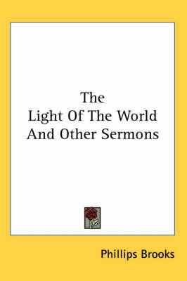The Light of the World and Other Sermons