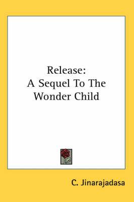 Release: A Sequel to the Wonder Child