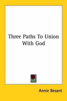 Three Paths to Union with God