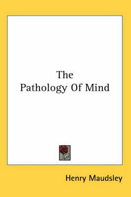 The Pathology Of Mind