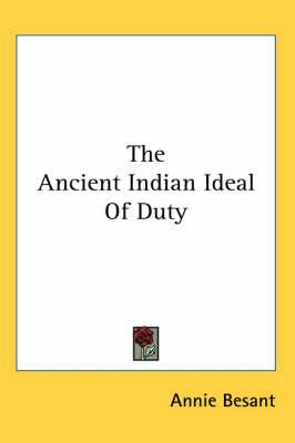 The Ancient Indian Ideal of Duty