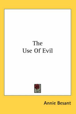 The Use of Evil
