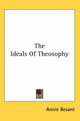 The Ideals of Theosophy