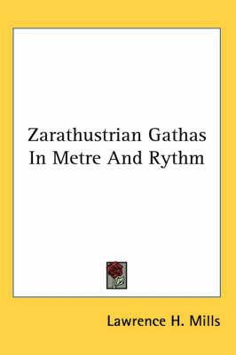 Zarathustrian Gathas in Metre and Rythm