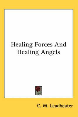 Healing Forces and Healing Angels