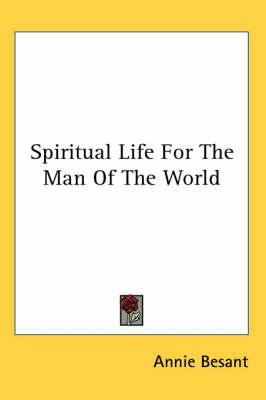 Spiritual Life for the Man of the World