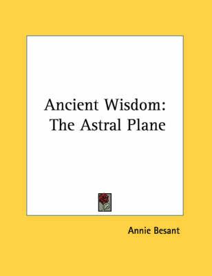 Ancient Wisdom: The Astral Plane