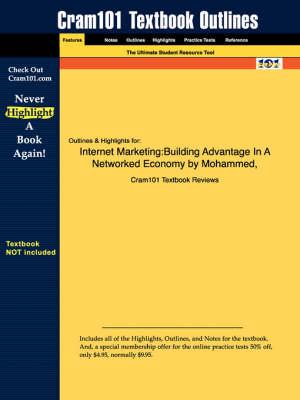 Studyguide for Internet Marketing: Building Advantage In A Networked Economy by al., Mohammed et, ISBN 9780072512083