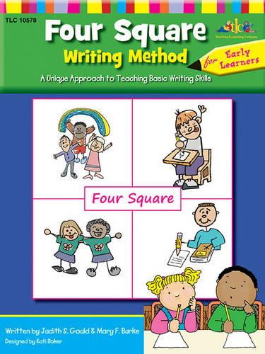 Four Square: Writing Method for Early Learner: A Unique Approach to Teaching Basic Writing Skills
