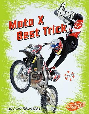Moto X Best Trick