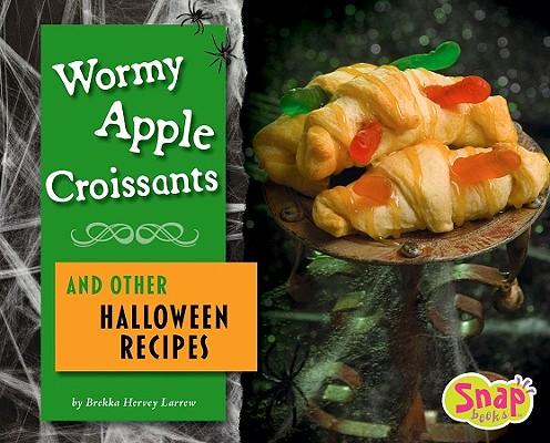 Wormy Apple Croissants and Other Halloween Recipes