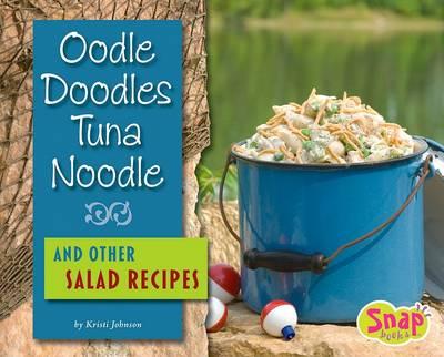 Oodle Doodles Tuna Noodle and Other Salad Recipes