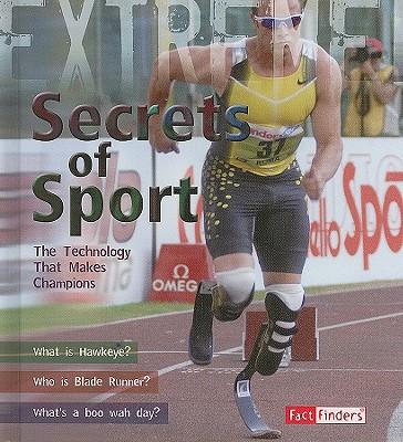 Secrets of Sport: The Technology That Makes Champions