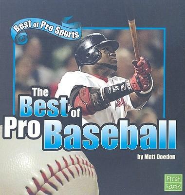 The Best of Pro Baseball