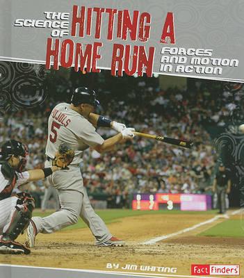 The Science of Hitting a Home Run: Forces and Motion in Action