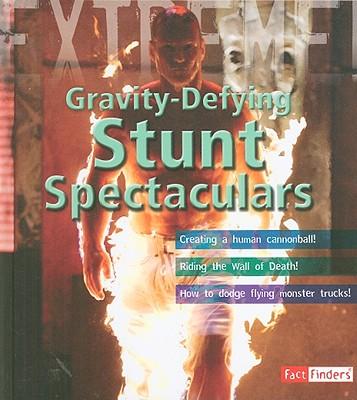 Gravity-Defying Stunt Spectaculars
