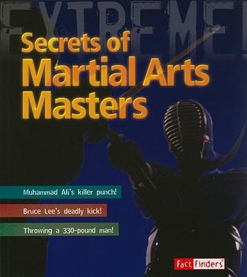 Secrets of Martial Arts Masters