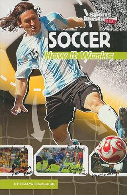 Soccer: How it Works