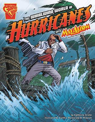 Graphic Science Whirlwind World of Hurricanes with Max Axiom, Super Scientist