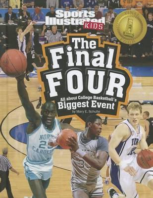 The Final Four: All about College Basketball's Biggest Event