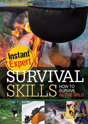 Survival Skills: How to Survive in the Wild