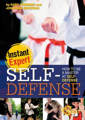 Self-Defense: How to Be a Master at Self-Defense: How to Be a Master at Self-Defense