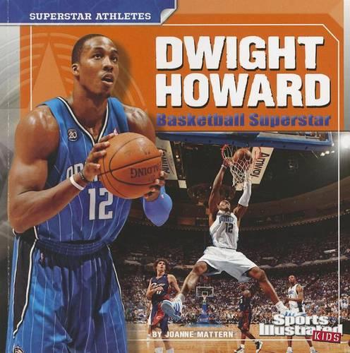 Dwight Howard: Basketball Superstar