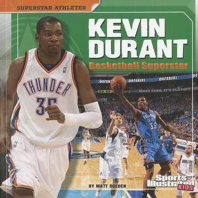 Kevin Durant: Basketball Superstar