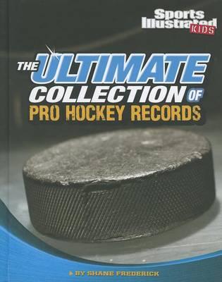 Ultimate Collection of Pro Hockey Records